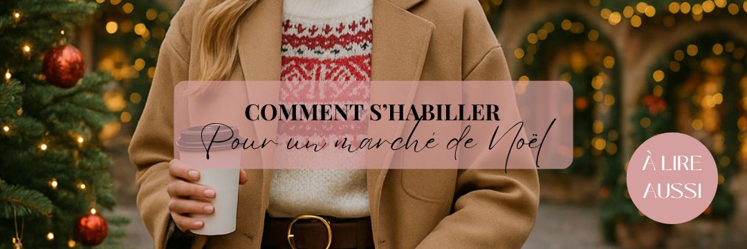 Comment s'habiller pour un marché de Noël